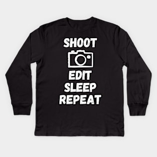 SHOOT EDIT SLEEP REPEAT Kids Long Sleeve T-Shirt